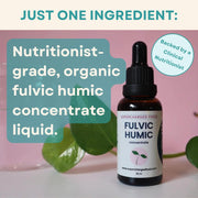 1 Ingredient for 30ml Fulvic Humic mineral drops.